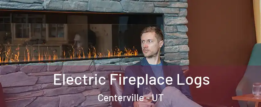  Electric Fireplace Logs Centerville - UT