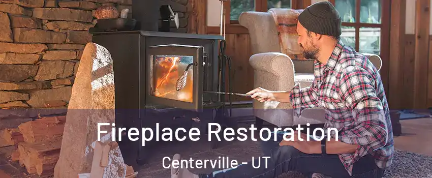  Fireplace Restoration Centerville - UT