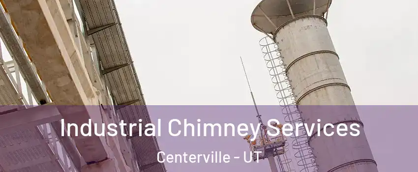  Industrial Chimney Services Centerville - UT