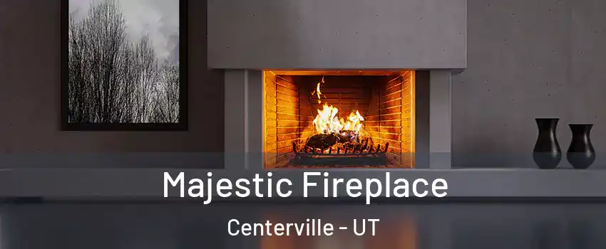 Majestic Fireplace Centerville - UT